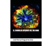 EL EVANGELIO APOCRIFO DEL BIG BANG