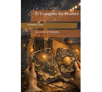 El Evangelio del Pesebre (Los Archivos Prohibidos)