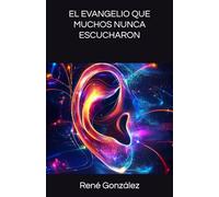 EL EVANGELIO QUE MUCHOS NUNCA ESCUCHARON (Escuela del Espíritu)