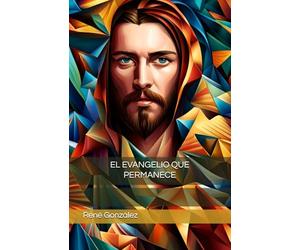 EL EVANGELIO QUE PERMANECE (Escuela del Espíritu)