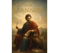 ΤΟ ΚΑΤΑ ΙΩΑΝΝΗΝ ΑΓΙΟΝ ΕΥΑΓΓΕΛΙΟΝ: El Evangelio según Juan (Texto GRiego) (Texto Griego del Nuevo Testamento, Texto de Lectura, Textus Receptus)