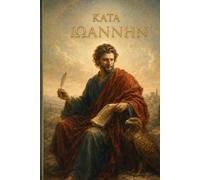 ΤΟ ΚΑΤΑ ΙΩΑΝΝΗΝ ΑΓΙΟΝ ΕΥΑΓΓΕΛΙΟΝ: El Evangelio según Juan (Texto GRiego) (Texto Griego del Nuevo Testamento, Texto de Lectura, Textus Receptus)