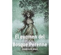 El Examen del Bosque Perenne: Cuaderno de juego y escritura creativa | Historia interactiva en solitario