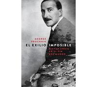 El exilio imposible: Stefan Zweig en el fin del mundo (Ariel)