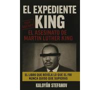 EL EXPEDIENTE KING: EL ASESINATO DE MARTIN LUTHER KING