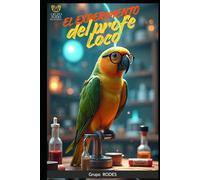El Experimento del Profe Loco