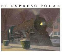 El expreso polar / The Polar Express (Bosque de libros / Ekaré en catalá)