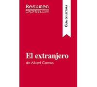 El extranjero de Albert Camus (Guía de lectura): Resumen y análisis completo