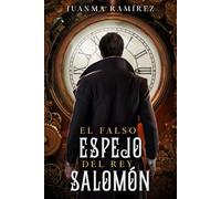 El falso espejo del rey Salomon