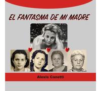 El Fantasma de mi Madre