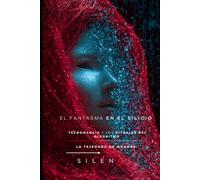 EL FANTASMA EN EL SILICIO: Tecnomancia y los Rituales del Algoritmo (Illuminati)