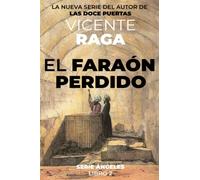 El faraón perdido: Serie Ángeles libro 2