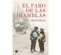 The Beacon of the Ramblas – El Faro de Las Ramblas (Grandes novelas)