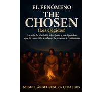 El fenómeno The Chosen: La serie de televisión sobre Jesús y sus Apóstoles que ha convertido a millones de personas al cristianismo