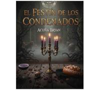 El Festín De Los Condenados