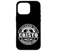 El fiel soldado de Jesucristo |Soldado de Dios guerrero fiel Case for iPhone 16 Pro
