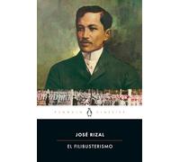 El Filibusterismo (Penguin Classics)