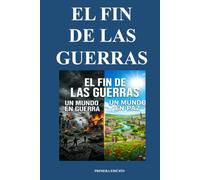 El fin de las Guerras