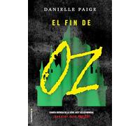 El fin de Oz / The End of Oz: 4 (Dorothy Must Die, 4)