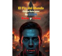 El Fin del Mundo - Choque Épico entre la OTAN, Rusia y China: De una chispa en el cielo al invierno nuclear. Tres imperios se aniquilan por el dominio del mundo. La única heredera del planeta será la ceniza.