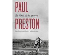 El final de la guerra: La última puñalada a la República (Historia)