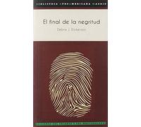 El final de la negritud: 11 (BAAM Biblioteca Afro Americana Madrid)