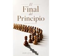 El Final del Principio: Etapas Intermedias