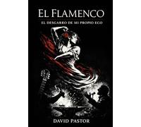 EL FLAMENCO: El desgarro de mi propio eco
