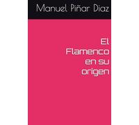 El Flamenco en su orígen