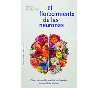 El florecimiento de las neuronas (Salud y vida natural)
