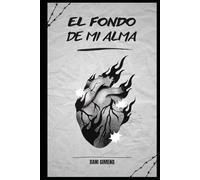 El fondo de mi alma: Mis verdades mas profundas