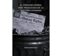 El fracaso moral más traducido de la historia humana