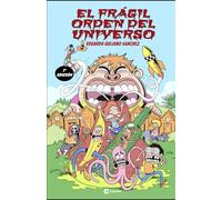 EL FRÁGIL ORDEN DEL UNIVERSO: Relatos de humor salvaje