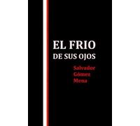 EL FRIO DE SUS OJOS