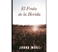 El Fruto de la herida