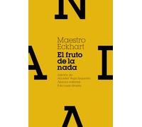 El fruto de la nada y otros escritos / The fruit of nowhere and other writings (El libro de bolsillo - Humanidades)