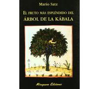 El Fruto Mas Esplendido del Arbol de La Kabala (Libros de los Malos Tiempos)