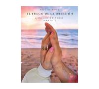 El Fuego De La Obsesión Parte II