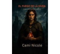 EL FUEGO DE LA VIUDA: UN RENACIMIENTO DE AMOR Y VENGANZA