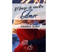 El fuego de nuestro Amor