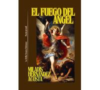 EL FUEGO DEL ANGEL