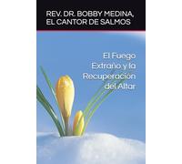 El Fuego Extraño y la Recuperación del Altar