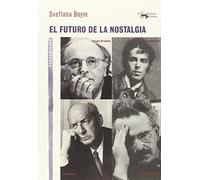 El futuro de la nostalgia