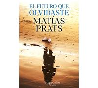 El futuro que olvidaste - Spanish Language NEW Matas Prats 2022-03-30