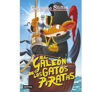 El galeón de los gatos piratas: Geronimo Stilton 8