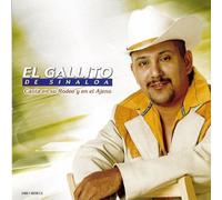 El Gallito De Sinaloa - Canta En Su Rodeo Y En El Ajeno
