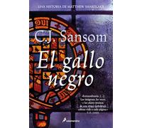 El Gallo Negro. Dios Sabe Quién Es El Cupable / Dissolution: Dios Sabe Quién Es El Cupable (Matthew Shardlake Mysteries)