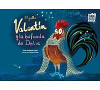 El gallo Valentín y la bufanda de Delia: 0 (Chanquetes)