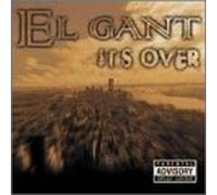 El-Gant - It's Over