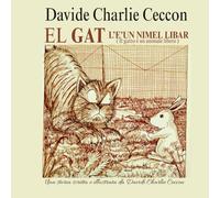 EL GAT L'è un nimel libar: Il Gatto è un animale libero